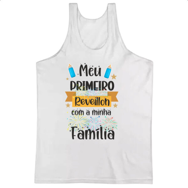 Camiseta Regata Meu primeiro reveillon