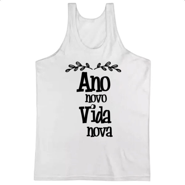 Camiseta Regata Ano novo vida nova