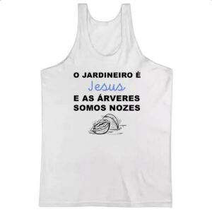 Camiseta Regata O Jardineiro e Jesus