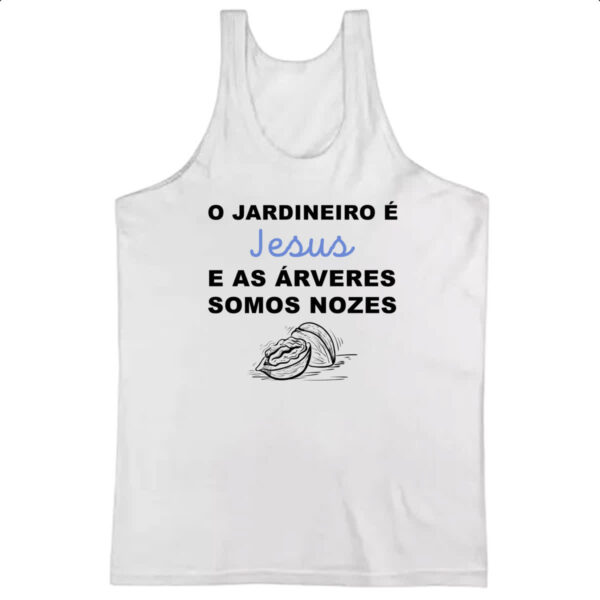 Camiseta Regata O Jardineiro e Jesus