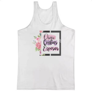 Camiseta Regata Orar Confiar Esperar