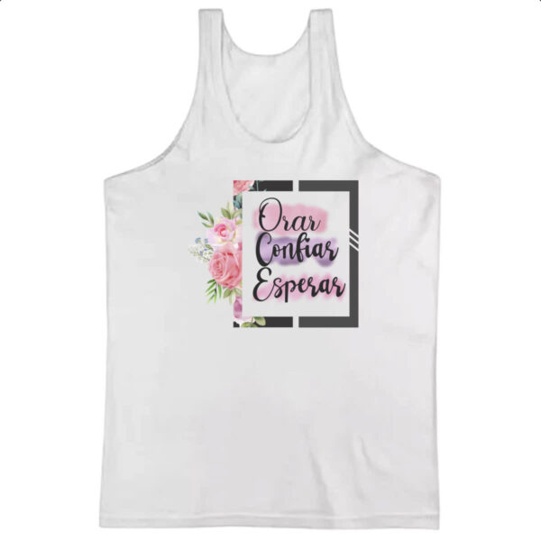Camiseta Regata Orar Confiar Esperar