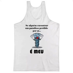 Camiseta Regata Se alguem encontrar um parafuso