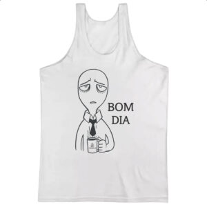 Camiseta Regata Bom dia eu amo meu trabalho