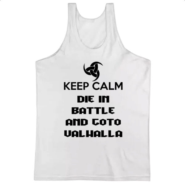 Camiseta Regata Keep Calm - Die in battle and goto Valhalla