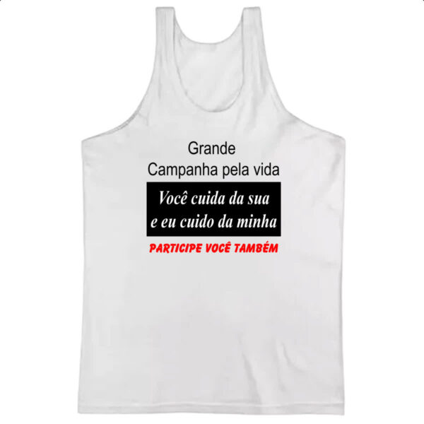 Camiseta Regata Campanha cuide da sua vida