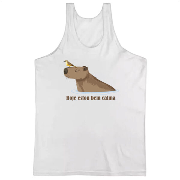 Camiseta Regata Capivara hoje estou bem calma