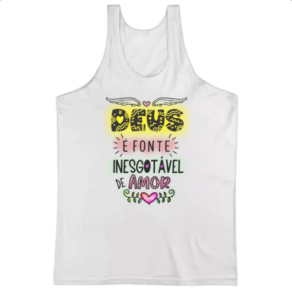Camiseta Regata Deus fonte de amor