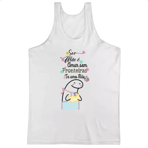 Camiseta Regata Dia das maes Flork sem fronteiras