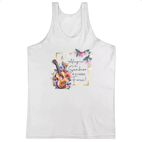 Camiseta Regata Alegria do senhor nossa forca