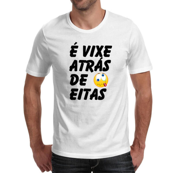 Camiseta Unissex E vixe atras de eitas - Imagem 2