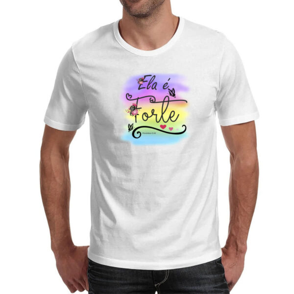 Camiseta Unissex Ela e forte - Imagem 2