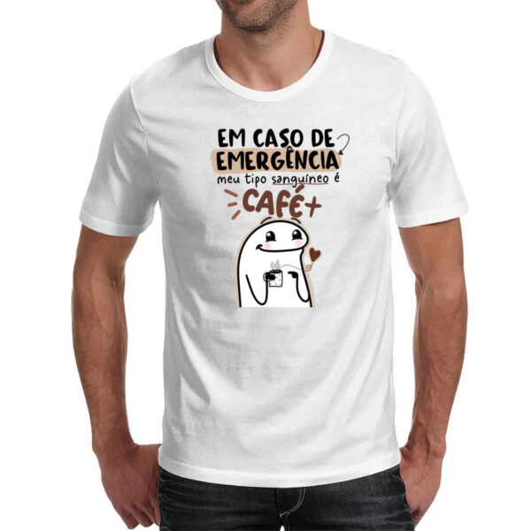 Camiseta Unissex Em caso de emergencia meu sangue e cafe - Imagem 2
