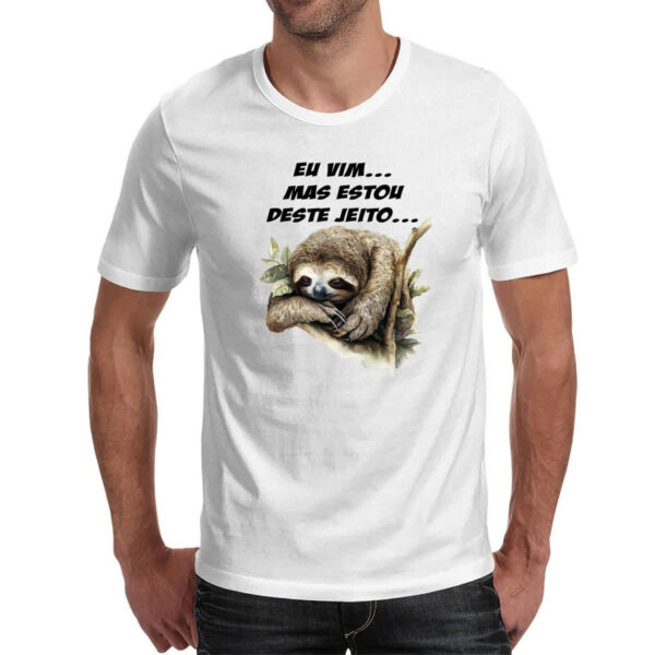Camiseta Unissex Eu vim mas estou desse jeito - Imagem 2
