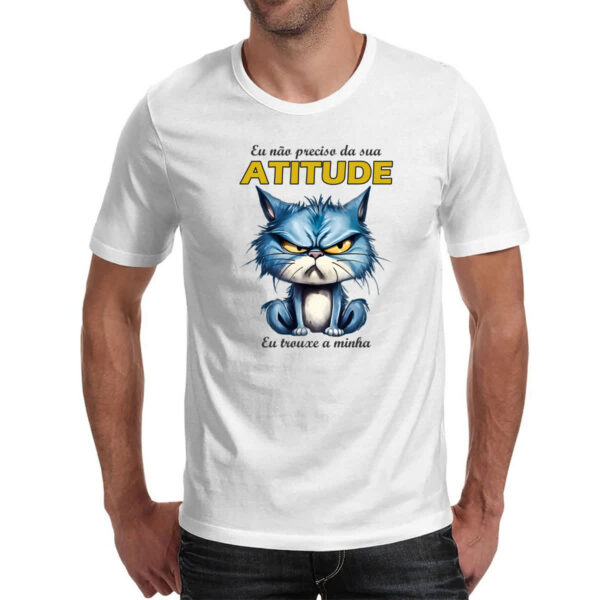 Camiseta Unissex Gato nao precisa da sua atitude - Imagem 2