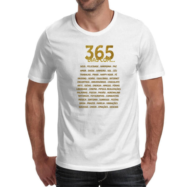 Camiseta Unissex Ano Novo 365 dias com - Imagem 2