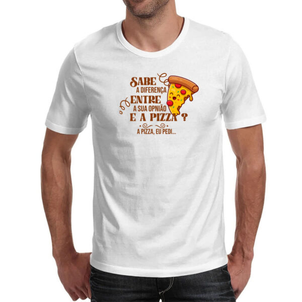 Camiseta Unissex Ironico Sabe a diferenca de opiniao e pizza - Imagem 2