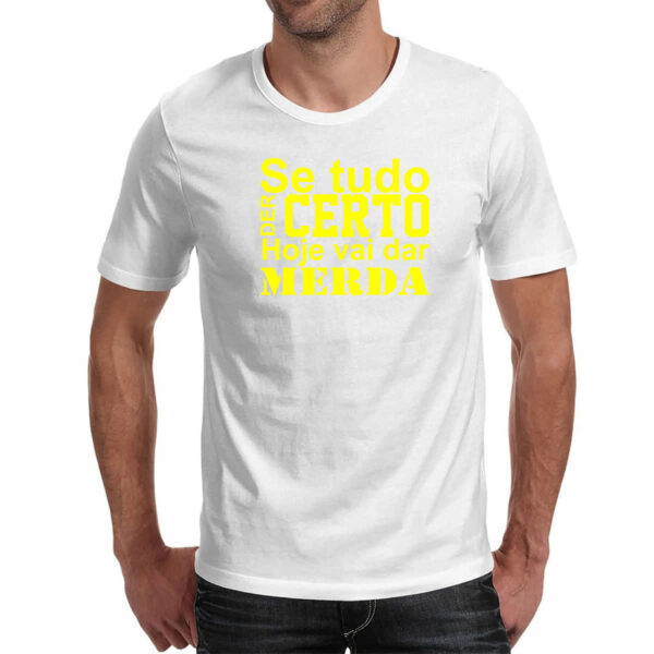 Camiseta Unissex Se tudo der certo hoje Amarelo - Imagem 2