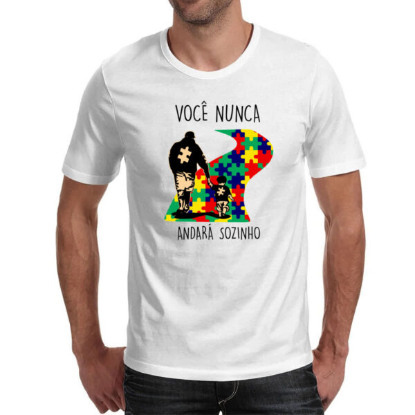 Camiseta Unissex Autismo Voce nunca andara sozinho Pai - Imagem 2