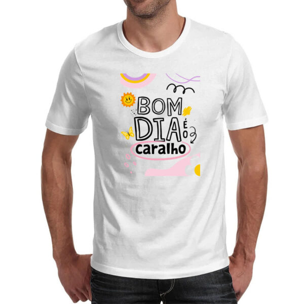 Camiseta Unissex Bom dia e o c - Imagem 2
