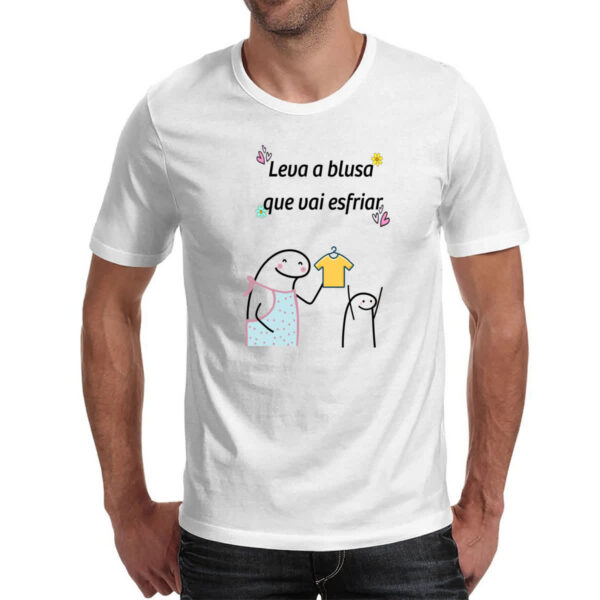 Camiseta Unissex Dia das maes Flork Leva a blusa que vai esfriar - Imagem 2