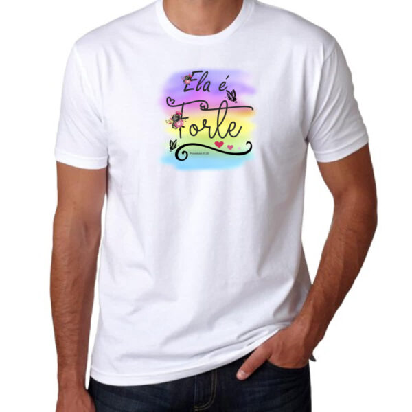 Camiseta Unissex Ela e forte - Imagem 3