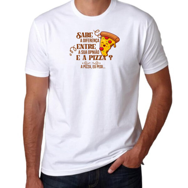 Camiseta Unissex Ironico Sabe a diferenca de opiniao e pizza - Imagem 3