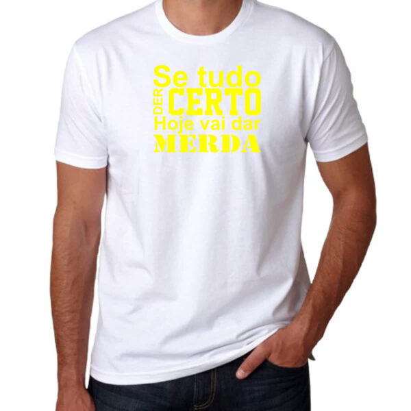 Camiseta Unissex Se tudo der certo hoje Amarelo - Imagem 3
