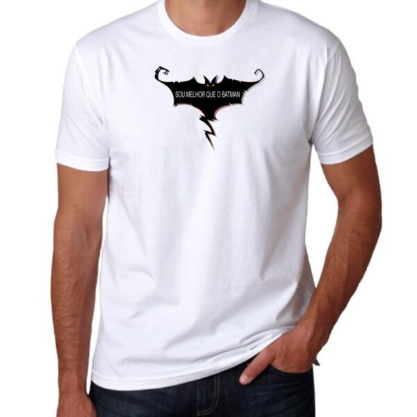 Camiseta Unissex Sou melhor que o Batman - Imagem 3