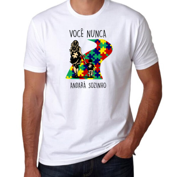 Camiseta Unissex Autismo Voce nunca andara sozinho Mae - Imagem 3