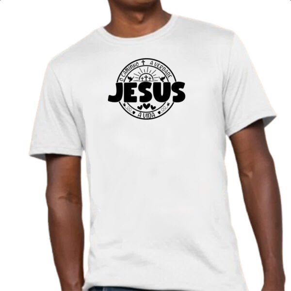 Camiseta Unissex Jesus caminho verdade e a vida 01 - Imagem 4