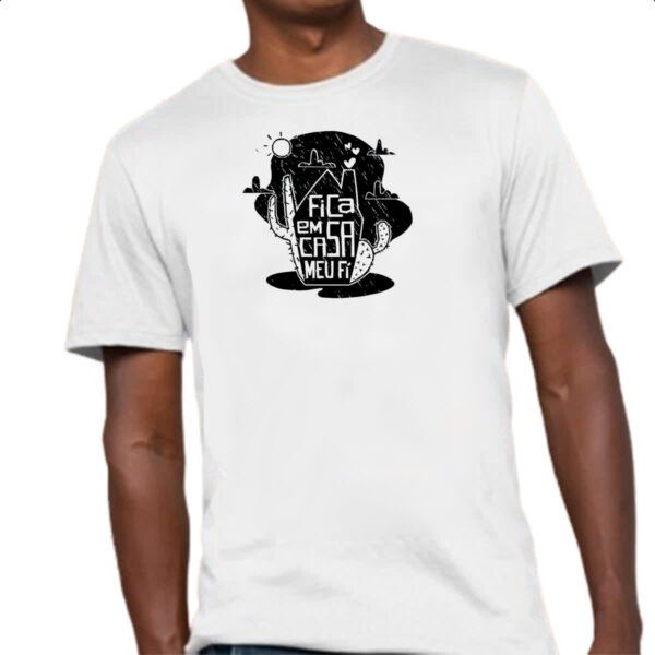 Camiseta Unissex Fica em casa meu fi - Imagem 4