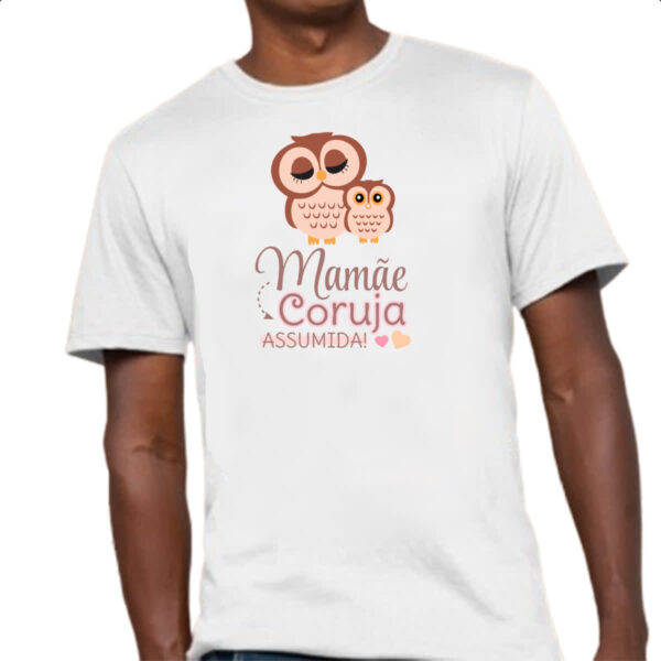 Camiseta Unissex Mamae coruja assumida - Imagem 4