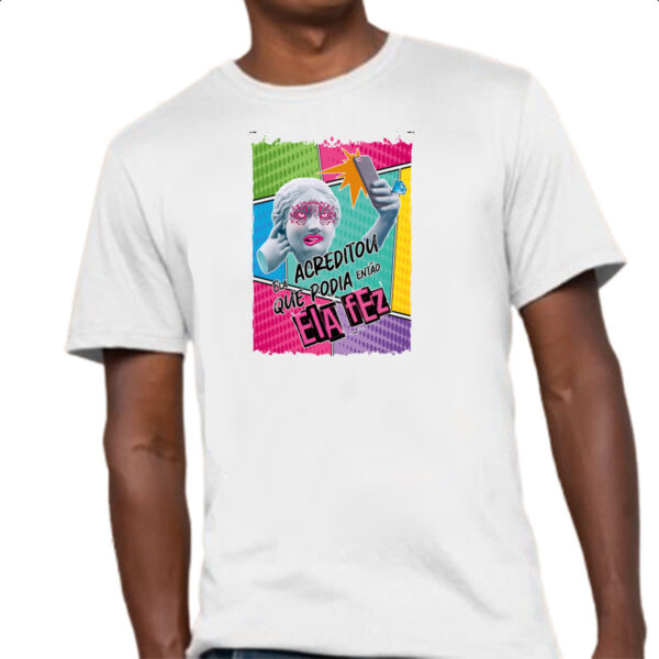 Camiseta Unissex Mulher acreditou e fez - Imagem 4