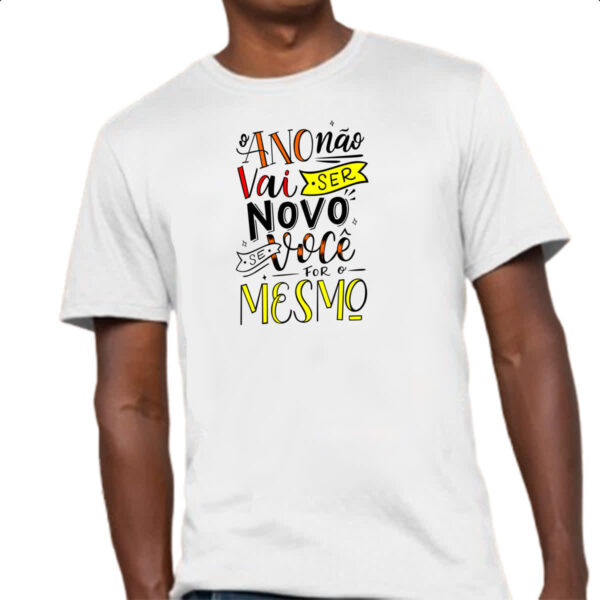 Camiseta Unissex Ano novo nao vai ser - Imagem 4