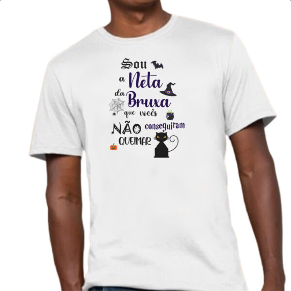 Camiseta Unissex Sou a neta da Bruxa que voces nao conseguiram queimar - Imagem 4