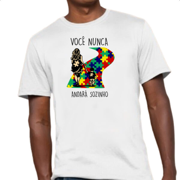Camiseta Unissex Autismo Voce nunca andara sozinho Mae - Imagem 4