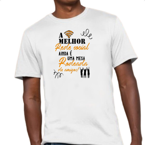 Camiseta Unissex A melhor rede social ainda e uma mesa rodeada de amigos - Imagem 4