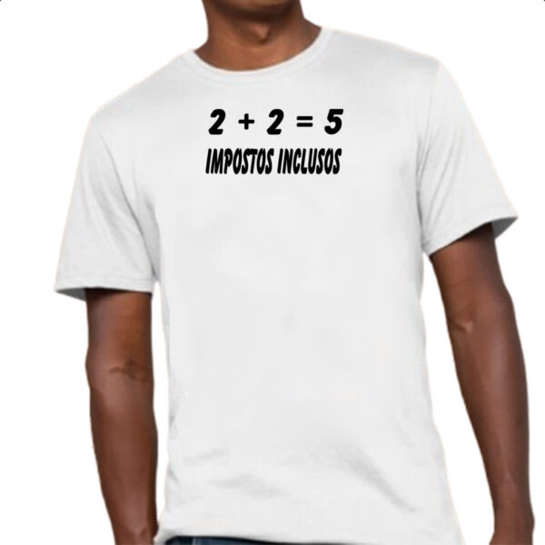 Camiseta Unissex 2 mais 2 e 5 Impostos inclusos - Imagem 4