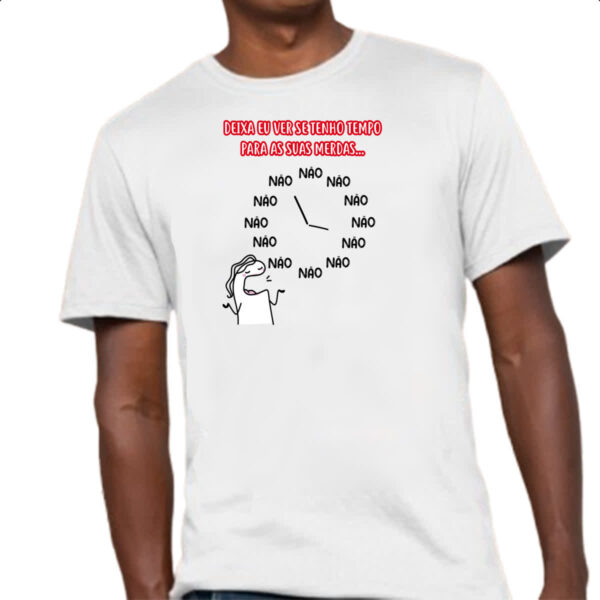 Camiseta Unissex Deixa eu ver se tenho tempo - Imagem 4