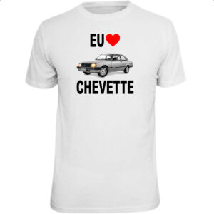 Camiseta Unissex Eu amo Chevette