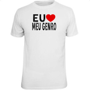 Camiseta Unissex Eu love meu genro