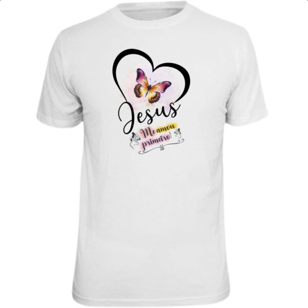 Camiseta Unissex Jesus me amou primeiro