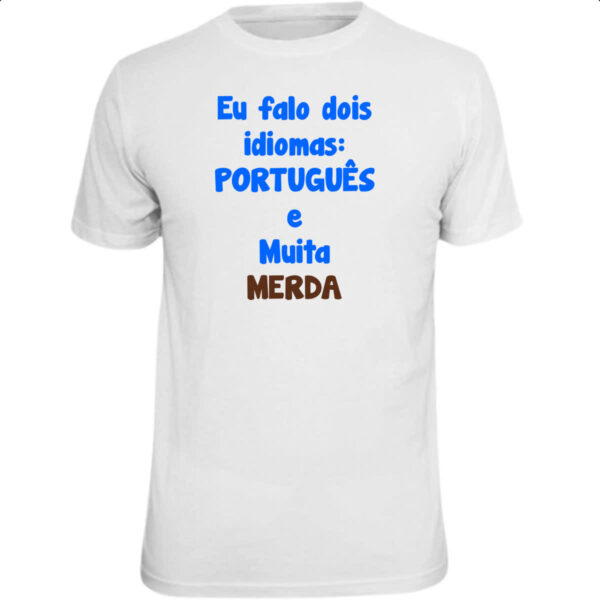 Camiseta Unissex Falo dois idiomas
