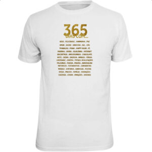Camiseta Unissex Ano Novo 365 dias com