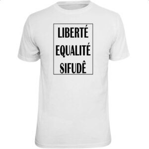 Camiseta Unissex Liberte Qualite Sifude