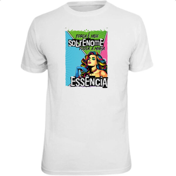 Camiseta Unissex Mulher poder essencia