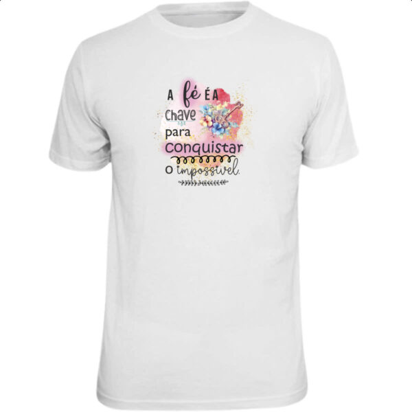 Camiseta Unissex A fe e a chave