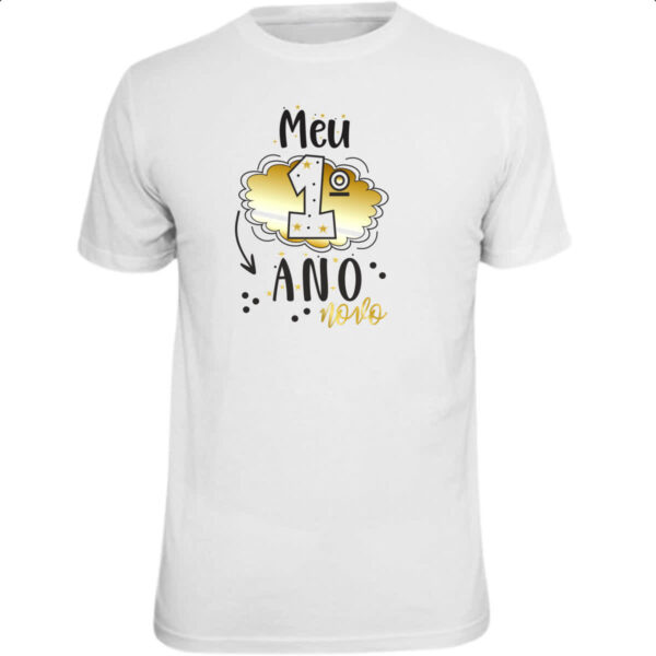 Camiseta Unissex Meu primeiro ano novo
