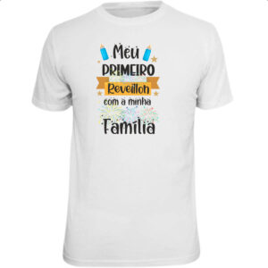 Camiseta Unissex Meu primeiro reveillon